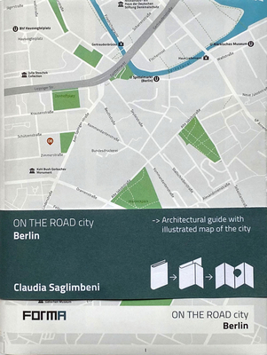 Berlin: On the Road Architecture Guides By Claudia Saglimbeni (Editor) Cover Image