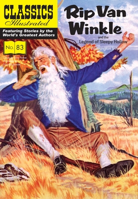 Rip Van Winkle and the Legend of Sleepy Hollow (Classics Illustrated)