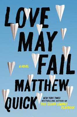 Cover Image for Love May Fail: A Novel