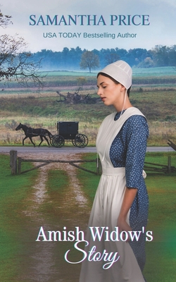 Amish Widow's Story: Amish Romance (Expectant Amish Widows #14) By Samantha Price Cover Image