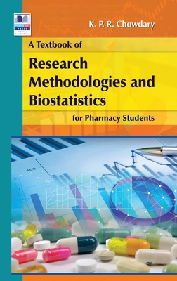 A Textbook of Research Methodology and Biostatistics for Pharmacy Students By K. P. R. Chowdary Cover Image