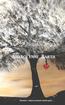 The Dreamin' Tree (Dreams--Where Present Meets Past #1)