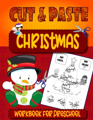 Christmas Pictures Scissor Skills Activity Book For Kids: Coloring and Cutting Practice for Ages 3-5 [Book]