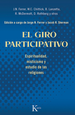 El giro participativo: Espiritualidad, misticismo y estudio de las religiones Cover Image