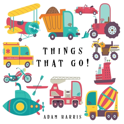 Things That Go!: A Guessing Game for Kids 3-5 (I Spy Books Ages 2-5 #2)