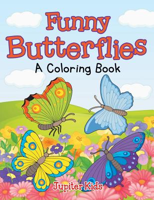 Funny Butterflies (A Coloring Book) Cover Image