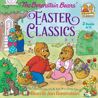 The Berenstain Bears Easter Classics Cover Image
