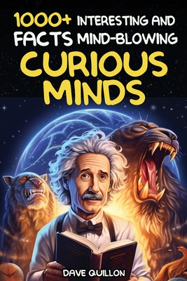 Easter Basket Stuffers: 1000+ Interesting and Mind Blowing Facts For Curious Minds: Super Fun Trivia & Quiz About History: Pop Cultures, Scien Cover Image