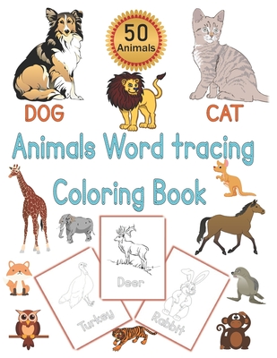 Animals Word Tracing Coloring Book: 50 Animal pages for kids to color  animals and trace their names . (Paperback) | Third Place Books
