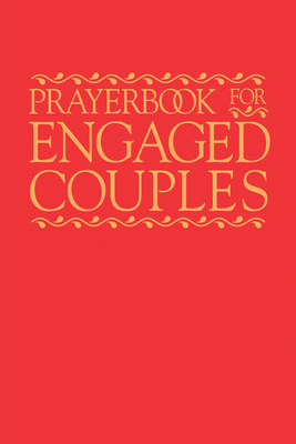 Prayerbook for Engaged Couples, Fourth Edition Cover Image
