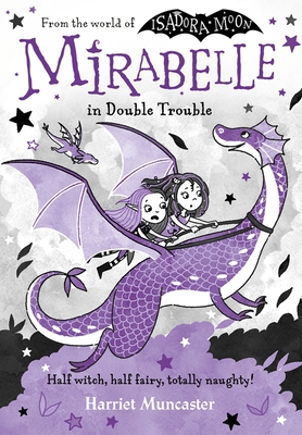 Mirabelle Gets Up To Mischief (Mirabelle, #1) by Harriet Muncaster