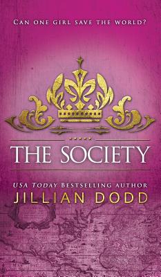 The Society (Spy Girl #3) By Jillian Dodd Cover Image