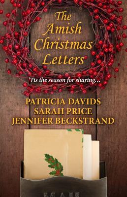 The Amish Christmas Letters By Patricia Davids, Sarah Price, Jennifer Beckstrand Cover Image