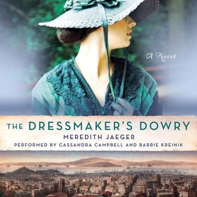 The Dressmaker's Dowry Lib/E Cover Image