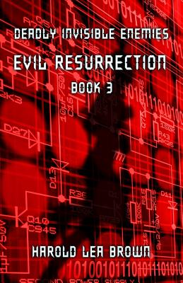 Deadly Invisible Enemies: Evil Resurrection