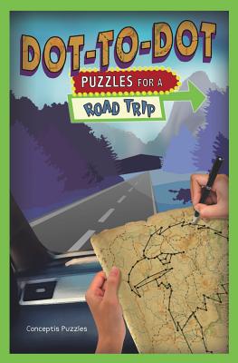 Dot-To-Dot Puzzles for a Road Trip: Volume 3 (Puzzlewright Junior Dot-To-Dot #3)