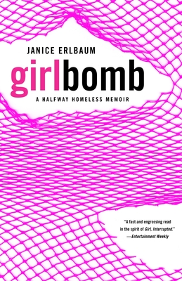 Girlbomb: A Halfway Homeless Memoir Cover Image