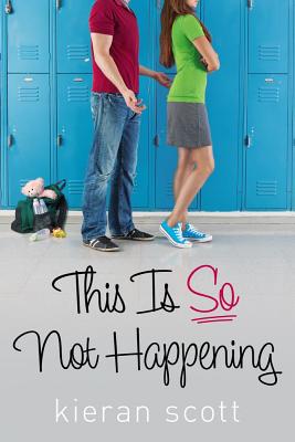 Cover for This Is So Not Happening (The He's So/She's So Trilogy)
