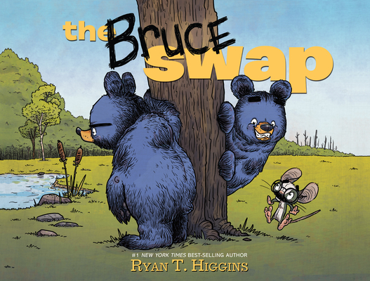 The Bruce Swap By Ryan Higgins, Ryan Higgins (Illustrator) Cover Image