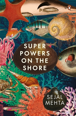 Super Powers on the Shore By Sejal Mehta Cover Image