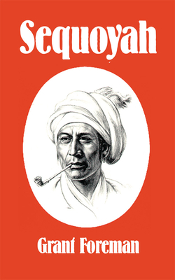 Sequoyah, 16 (Civilization of the American Indian #16)