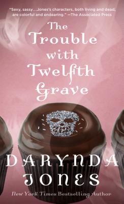 The Trouble with Twelfth Grave: A Charley Davidson Novel (Charley Davidson Series #12)