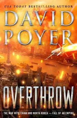 Overthrow: The War with China and North Korea--Fall of an Empire (Dan Lenson Novels #19) Cover Image