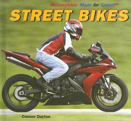Street Bikes (Motorcycles: Made for Speed) By Katie Franks Cover Image