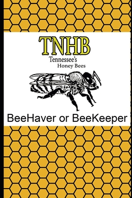 BeeHaver or BeeKeeper Cover Image