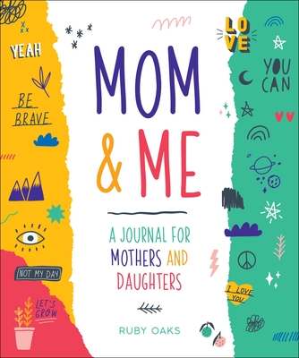 Mom & Me: A Journal for Mothers and Daughters By Ruby Oaks Cover Image