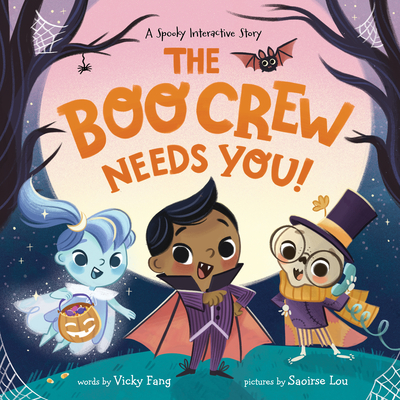 The Boo Crew Needs YOU! By Vicky Fang, Saoirse Lou (Illustrator) Cover Image
