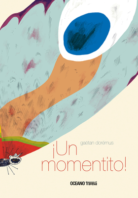 ¡Un momentito! (Álbumes) By Gaëtan Dorémus Cover Image