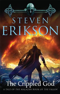 The Crippled God: Book Ten of The Malazan Book of the Fallen By Steven Erikson Cover Image