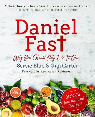 Daniel Fast: Why You Should Only Do It Once Cover Image