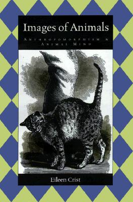 Cover for Images Of Animals (Animals Culture And Society)