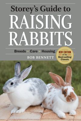Storey's Guide to Raising Rabbits, 4th Edition: Breeds, Care, Housing (Storey’s Guide to Raising) Cover Image