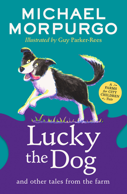 Lucky the Dog and Other Tales from the Farm (Farms for City Children Book)