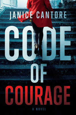 Code of Courage By Janice Cantore Cover Image