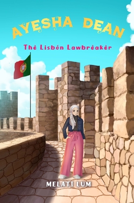 Ayesha Dean - The Lisbon Lawbreaker Cover Image