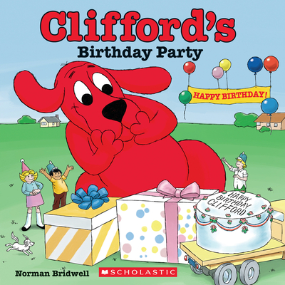 Clifford's Birthday Party (Classic Storybook) By Norman Bridwell, Norman Bridwell (Illustrator) Cover Image