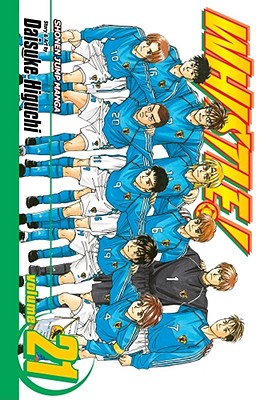 Whistle!, Vol. 21 By Daisuke Higuchi Cover Image