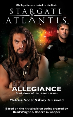 STARGATE ATLANTIS Allegiance (Legacy book 3) (Sga #18)