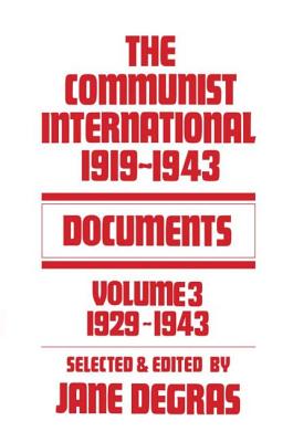 Communist International: Documents, 1919-1943