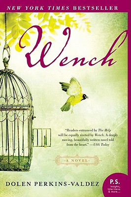 Wench: A Novel By Dolen Perkins-Valdez Cover Image