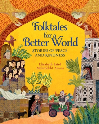 Folktales for a Better World: Stories of Peace and Kindness Cover Image