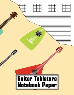 Guitar Tablature Notebook Paper: Perfect for Creating Your Own Guitar Music By Windsong Melodies Press Cover Image