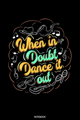 When In Doubt Dance It Out: Liniertes Notizbuch A5 - Salsa Tanzen Notizheft I Tanzlehrer Spruch Latin Salsero Tänzer Geschenk Cover Image