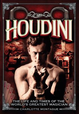 Houdini: The Life and Times of the World's Greatest Magician (Oxford People #20)