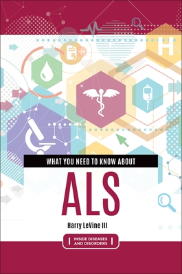 What You Need to Know about ALS (Inside Diseases and Disorders)
