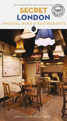Secret London - Unusual Bars & Restaurants (Secret Guides) Cover Image